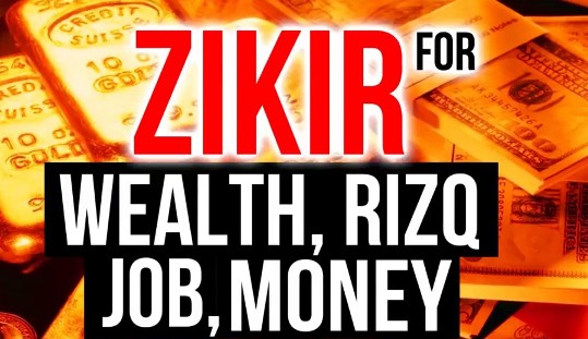 Zikr For Increase In Wealth